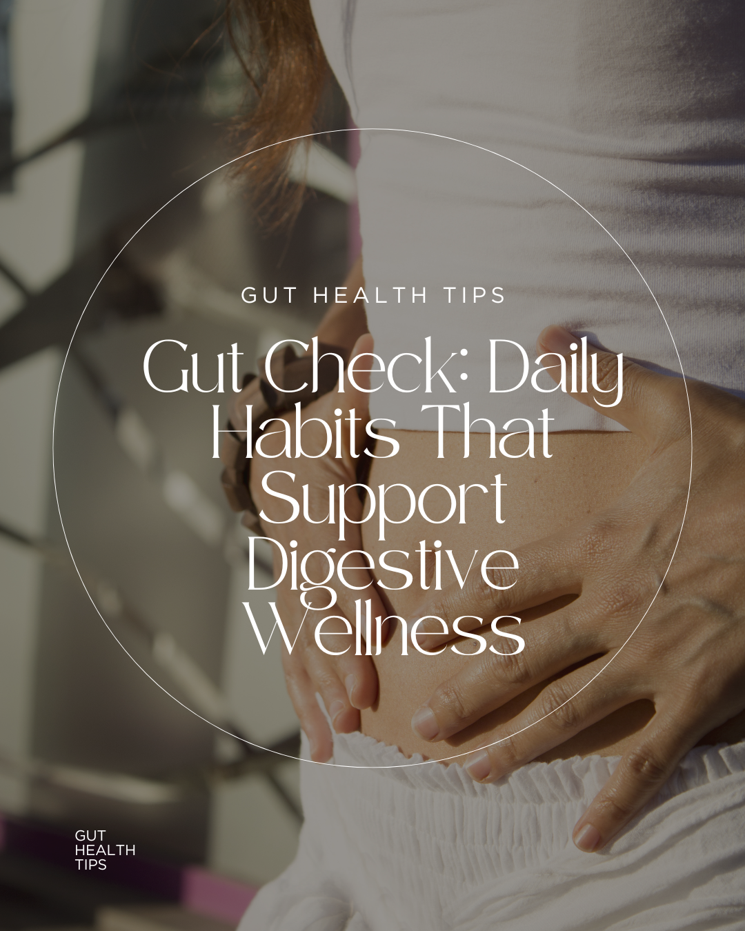 Daily habits that support digestive wellness