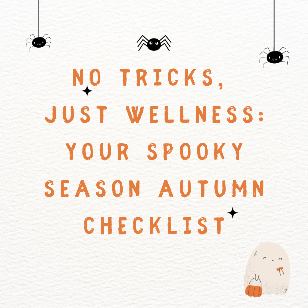 No tricks, just wellness: your spooky season autumn checklist