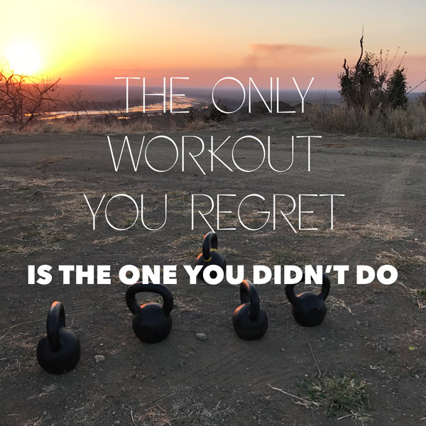 Weekly Tip: The only workout you regret...